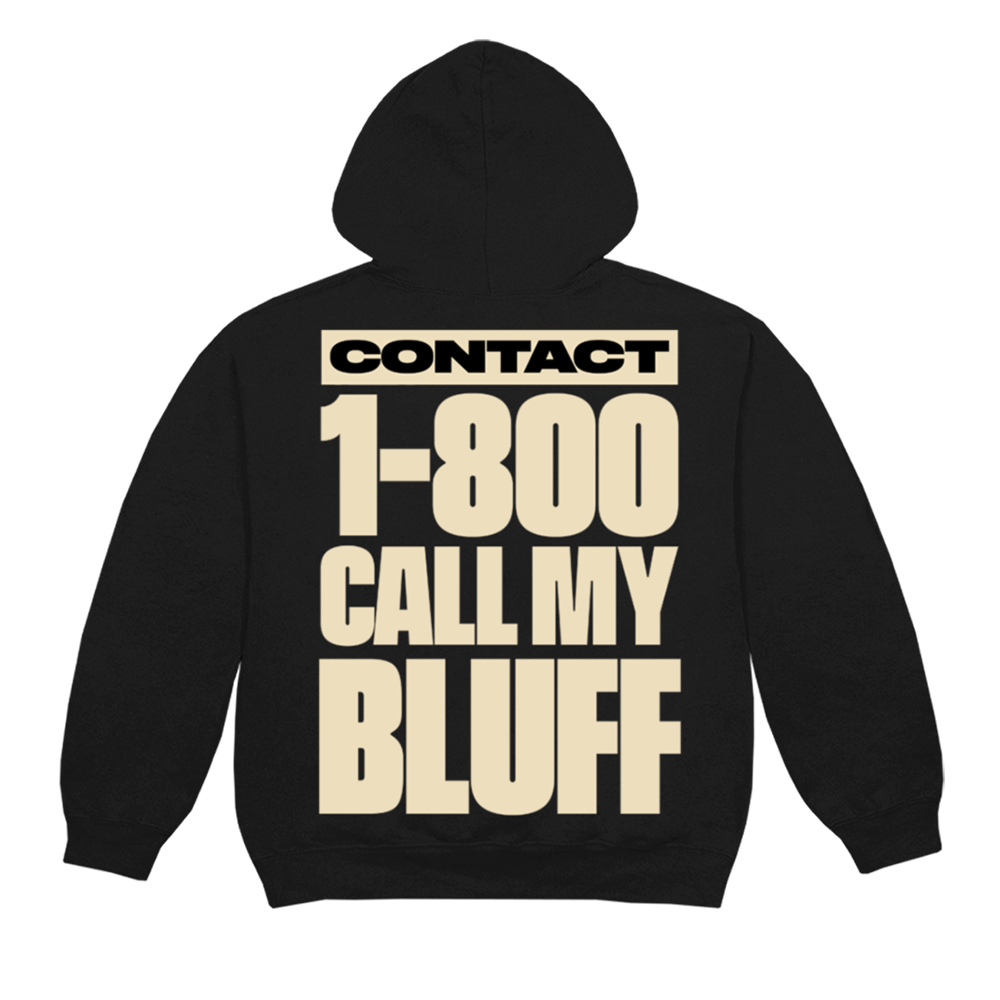 1-800 CALL MY BLUFF HOODIE BACK