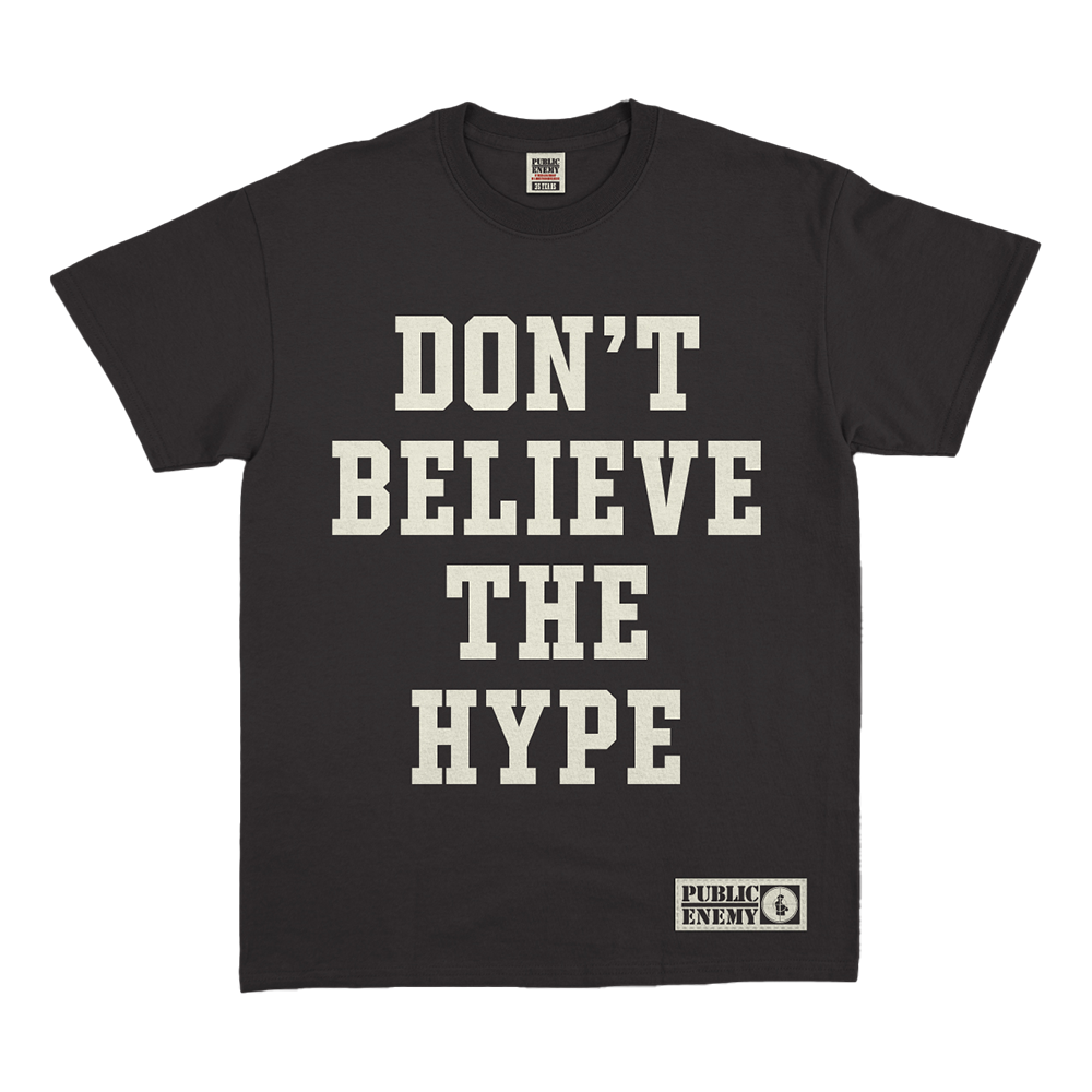 Public Enemy: Don’t Believe The Hype T-Shirt